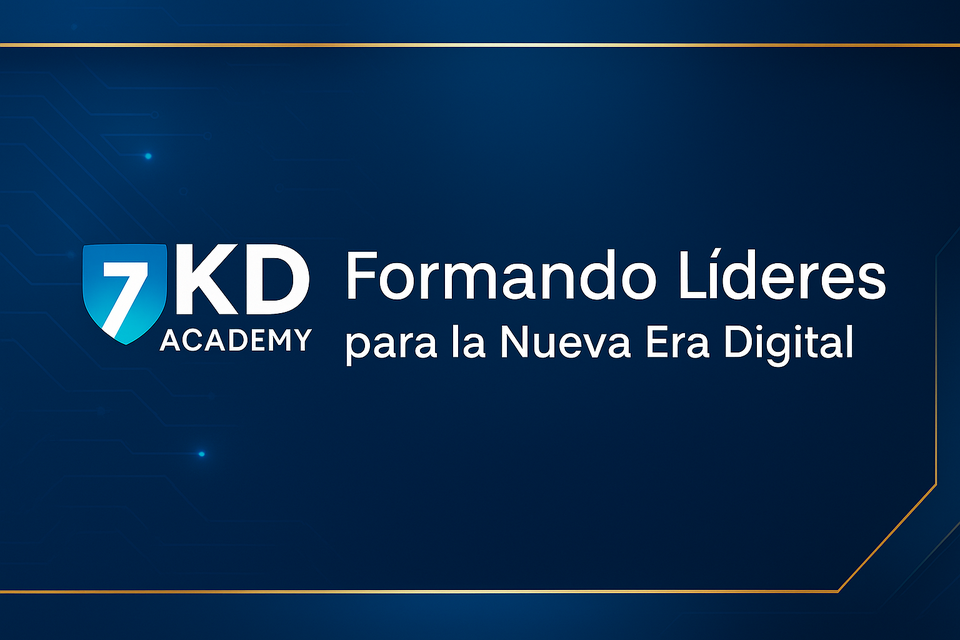 7KD Academy: Formando Líderes para la Nueva Era Digital